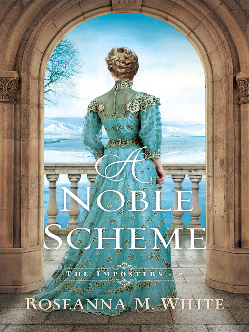 Title details for A Noble Scheme by Roseanna M. White - Available